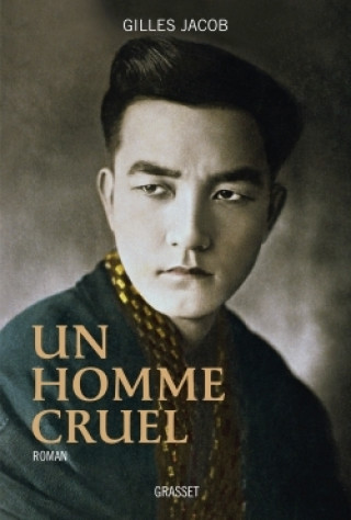 Buch UN HOMME CRUEL Gilles Jacob