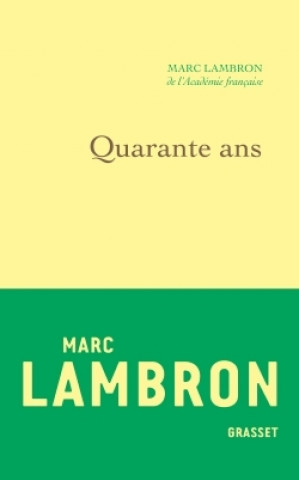 Kniha Quarante ans Marc Lambron