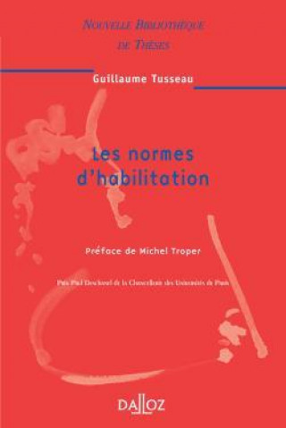 Kniha Les normes d'habilitation - Tome 60 Guillaume Tusseau