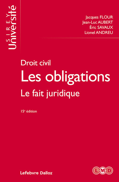 Könyv Droit civil - Les obligations 15ed - Tome 2 Le fait juridique Jacques Flour