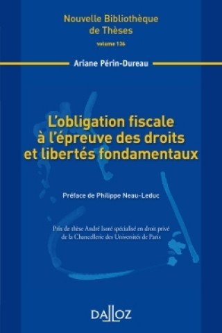Kniha L'obligation fiscale à l'épreuve des droits et libertés fondamentaux - Volume 136 Ariane Périn-Dureau