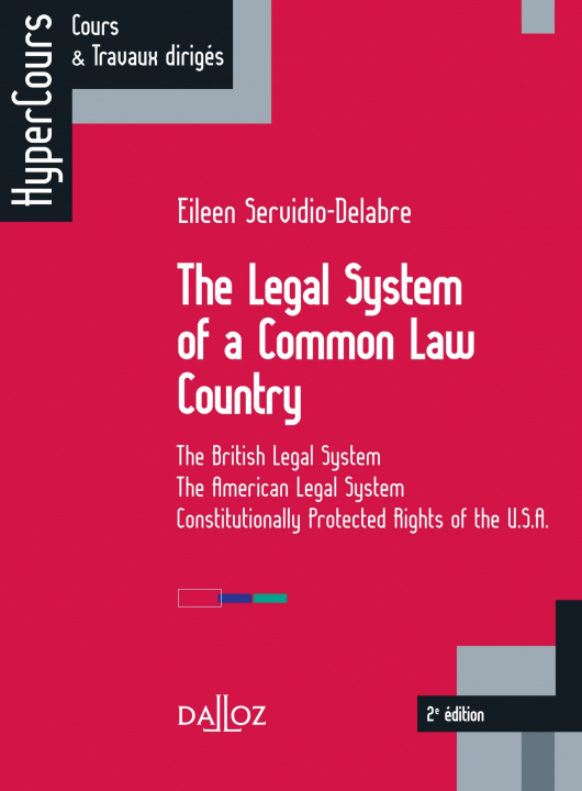 Könyv The Legal System of a Common Law Country. 2e éd. - The British Legal System - The American Legal Sys Eileen Servidio-Delabre
