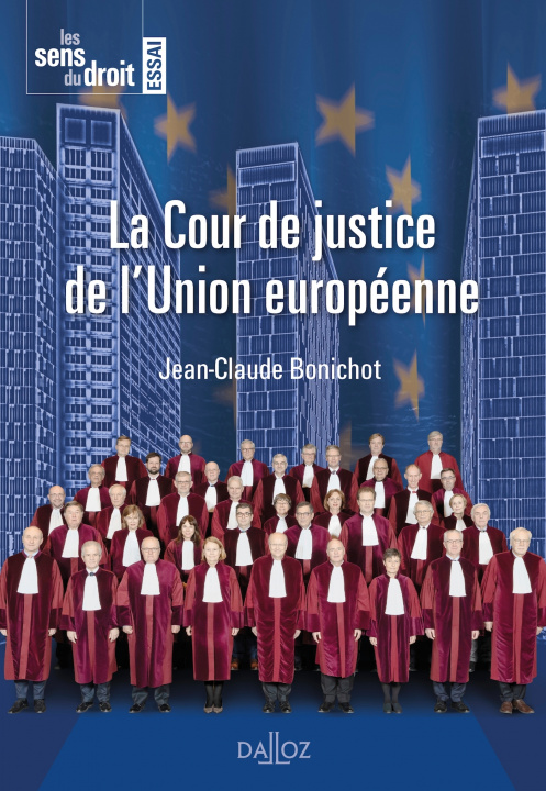 Kniha La Cour de justice de l'Union européenne Jean-Claude Bonichot