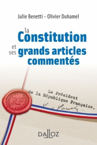 Kniha La Constitution et ses grands articles commentés Ferdinand Mélin-Soucramanien