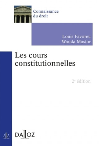 Könyv Les cours constitutionnelles. 2e éd. Louis Favoreu