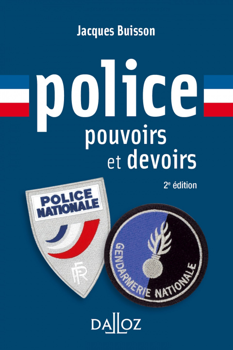 Kniha Police, pouvoirs et devoirs. 2e éd. Jacques Buisson