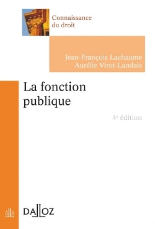 Könyv La fonction publique. 4e éd. Jean-François Lachaume