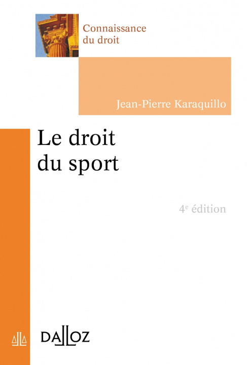 Carte Le droit du sport. 4e éd. Jean-Pierre Karaquillo
