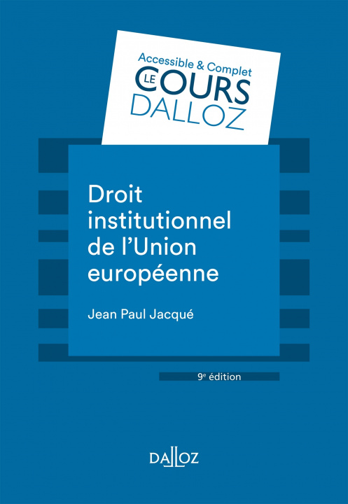 Könyv Droit institutionnel de l'Union européenne. 9e éd. Jean Paul Jacqué