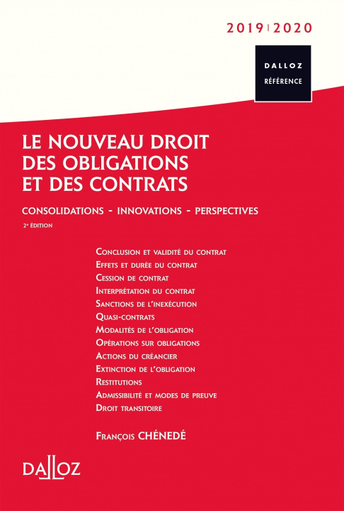 Carte Le nouveau droit des obligations et des contrats 2019/2020. 2e éd. - Consolidations - Innovations - François Chénedé