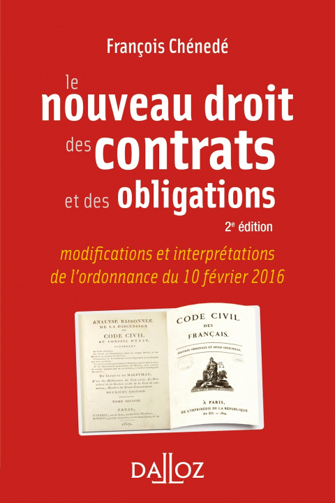 Könyv Le nouveau droit des contrats et des obligations. 2e éd. François Chénedé