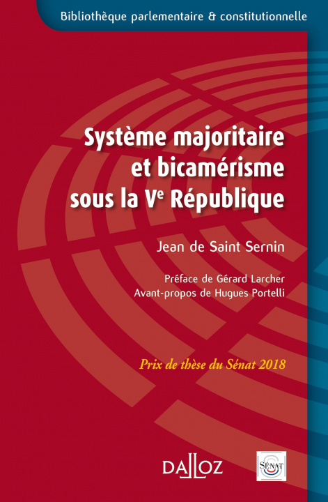 Könyv Système majoritaire et bicamérisme sous la Ve République Jean de Saint Sernin