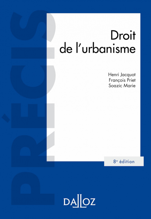 Könyv Droit de l'urbanisme. 8e éd. Henri Jacquot