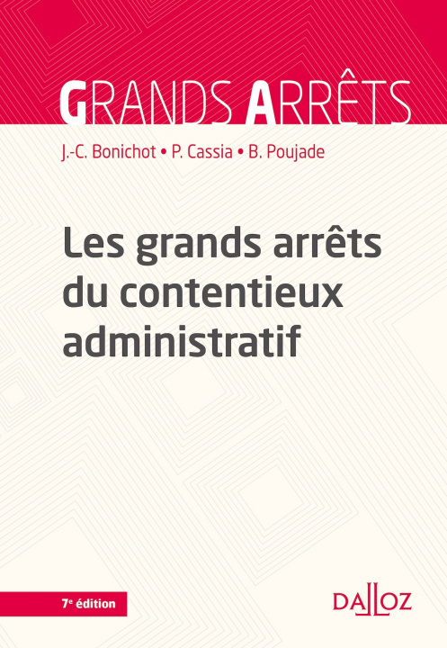 Kniha Les grands arrêts du contentieux administratif Jean-Claude Bonichot
