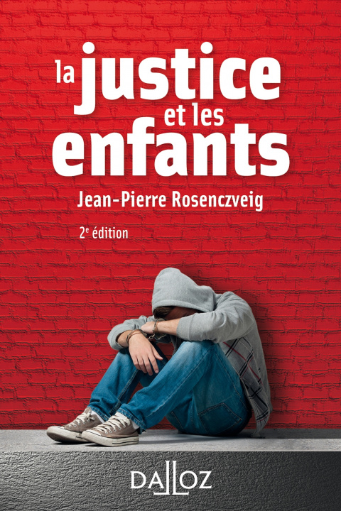 Kniha La justice et les enfants. 2e éd. Jean-Pierre Rosenczveig