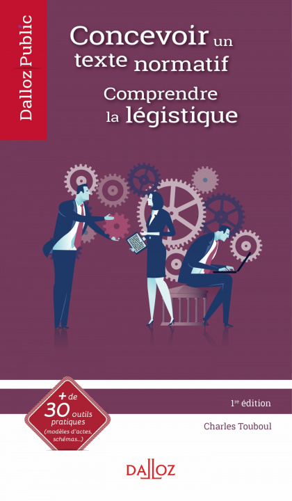 Carte Concevoir un texte normatif - Comprendre la légistique Charles Touboul