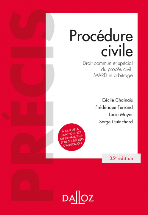 Kniha Procédure civile. 35e éd. - Droit commun et spécial du procès civil, MARD et arbitrage Cécile Chainais