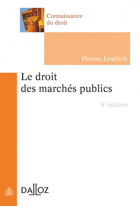 Kniha Le droit des marchés publics. 8e éd. Florian Linditch
