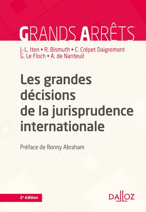 Carte Les grandes décisions de la jurisprudence internationale. 2e éd. Régis Bismuth