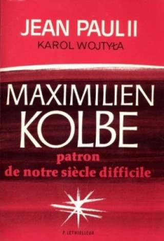 Kniha Maximilien Kolbe Jean-Paul II