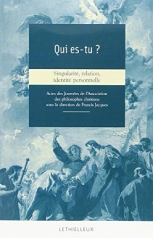 Knjiga Qui Es-Tu ? Francis Jacques