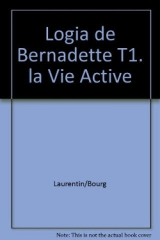 Knjiga Logia de Bernadette René Laurentin