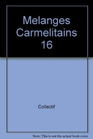 Knjiga Mélanges Carmélitains 16 