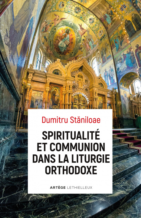 Buch Spiritualité et communion dans la liturgie orthodoxe Père Dumitru Staniloae