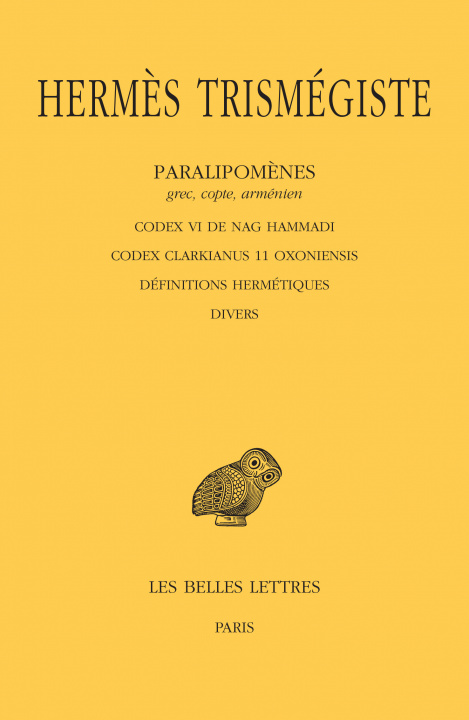 Carte Paralipomènes. Tome V : Codex VI de Nag Hammadi - Codex Clarkianus 11 Oxoniensis - Définitions hermétiques - Divers Hermès Trismégiste