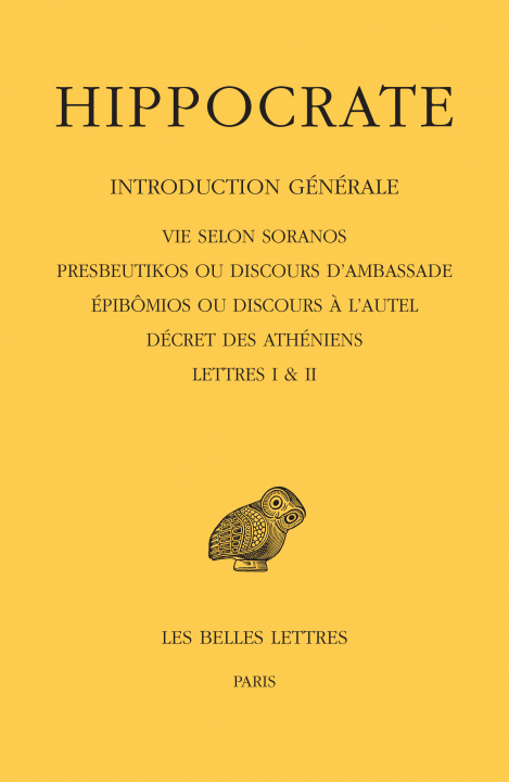 Könyv Tome I, 1re partie : Introduction générale Hippocrate