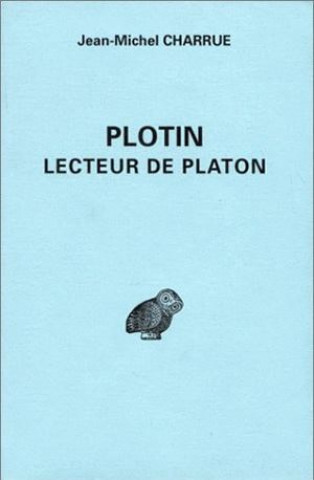 Knjiga Plotin, lecteur de Platon Jean-Michel Charrue
