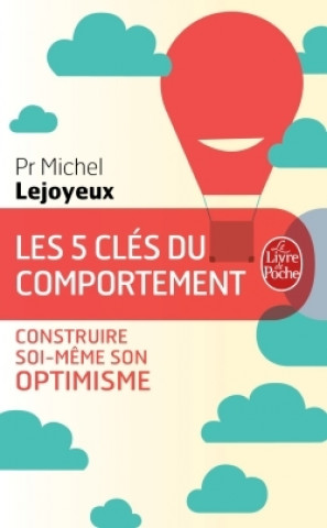 Libro Les 5 clés du comportement Pr Michel Lejoyeux