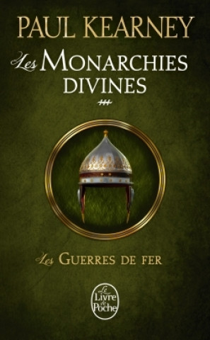 Kniha Les Guerres de fer (Les Monarchies divines, Tome 3) Paul Kearney