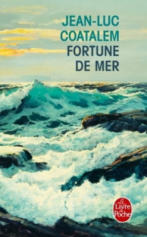Knjiga Fortune de mer Jean-Luc Coatalem