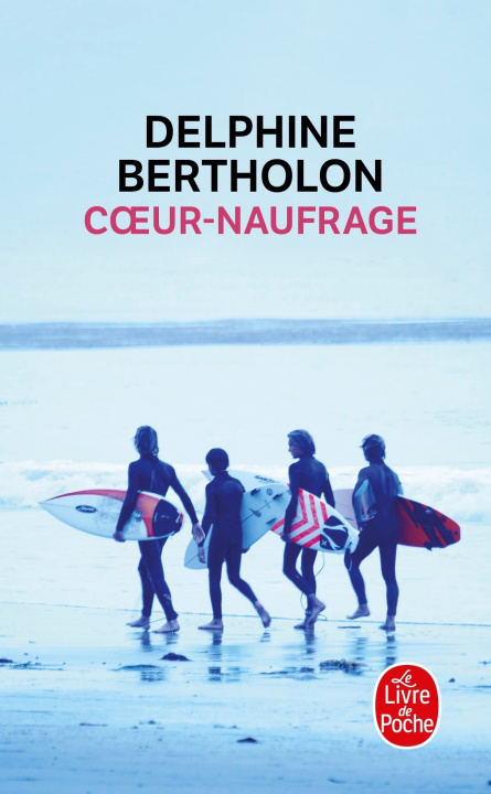 Kniha Coeur-naufrage Delphine Bertholon