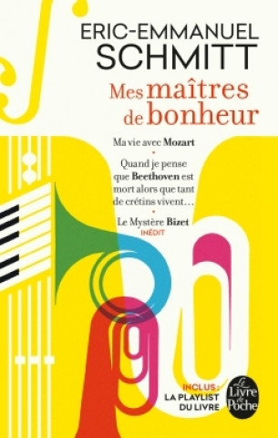 Könyv Mes maîtres de bonheur Éric-Emmanuel Schmitt