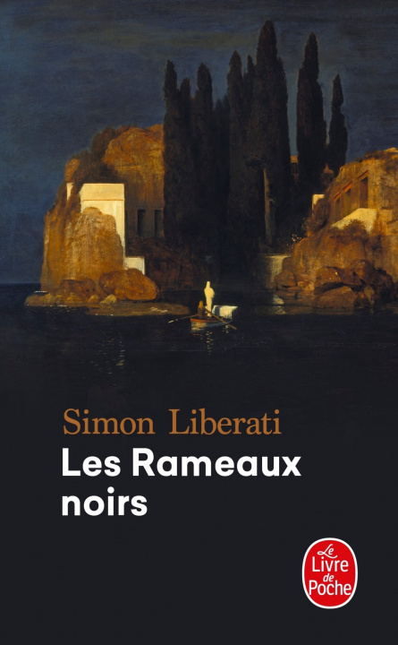 Kniha Les rameaux noirs Simon Liberati
