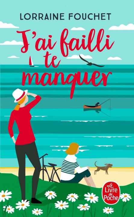 Book J'ai failli te manquer Lorraine Fouchet