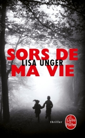 Buch Sors de ma vie Lisa Unger
