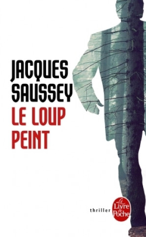 Knjiga Le Loup peint Jacques Saussey