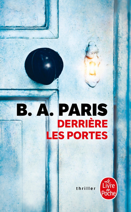 Könyv Derrière les portes B.A. Paris