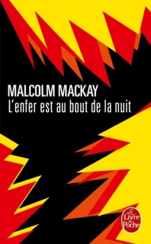 Kniha L'enfer est au bout de la nuit Malcolm Mackay