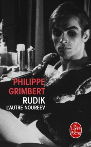 Könyv Rudik, l'autre Noureev Philippe Grimbert