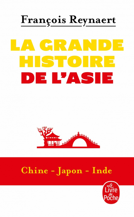Kniha La grande histoire de l'Asie François Reynaert