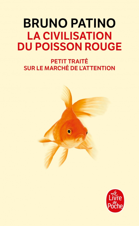 Kniha La civilisation du poisson rouge Bruno Patino