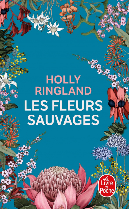 Kniha Les fleurs sauvages Holly Ringland