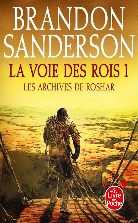 Книга La Voie des Rois Volume 1 (Les Archives de Roshar, Tome 1) Brandon Sanderson