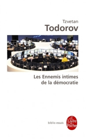 Kniha Les ennemis intimes de la democratie Tzvetan Todorov