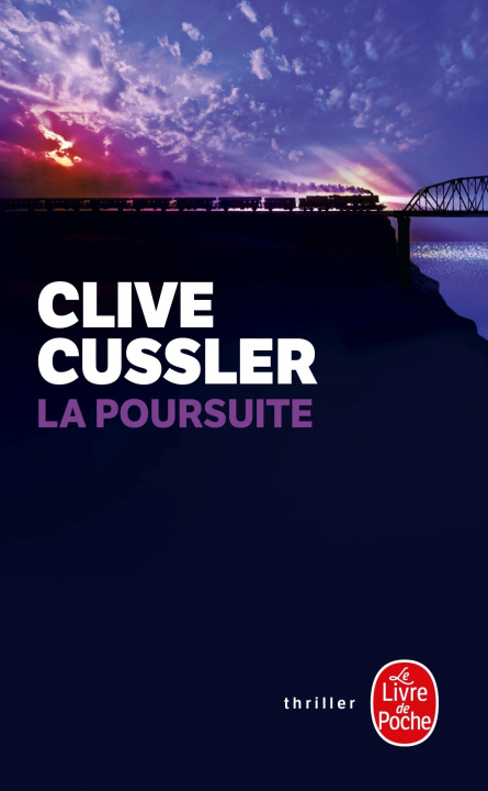 Книга La Poursuite Clive Cussler