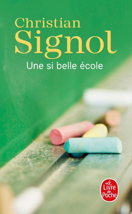 Kniha Une si belle école Christian Signol